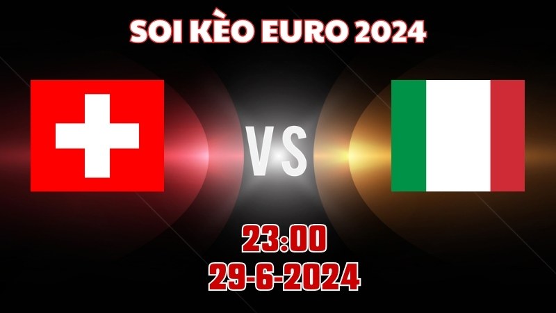 Thụy Sĩ - Italia